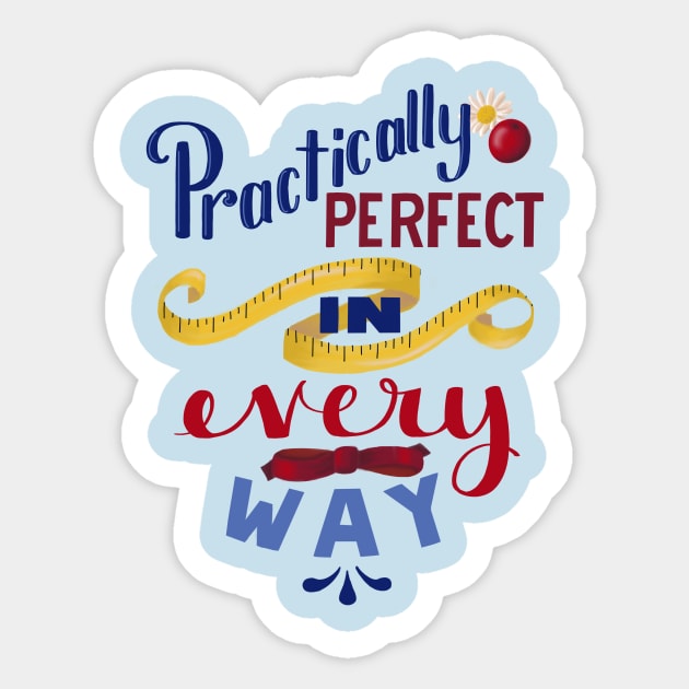 Practically Perfect Sticker by That ART Lady